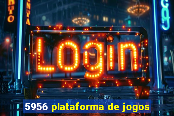 5956 plataforma de jogos